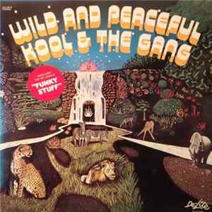 Kool & The Gang - Wild And Peaceful Album