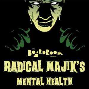 Radical Majik - Mental Health EP Album