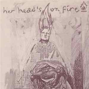 Various - Her Head's On Fire Album