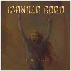 Manilla Road - In The Wake Album