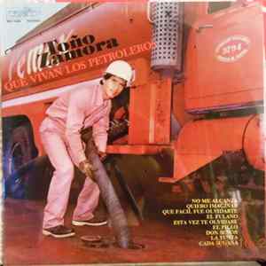 Toño Zamora - Que Vivan Los Petroleros Album