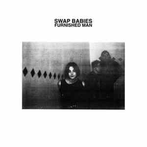 Swap Babies - Furnished Man Album