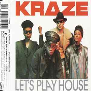 Kraze - Let's Play House Album