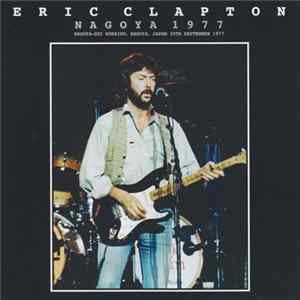 Eric Clapton - Nagoya 1977 Album