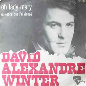 David Alexandre Winter - Oh Lady Mary Album