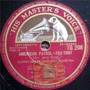 Glenn Miller And His Orchestra - Moonlight Serenade / American Patrol Album
