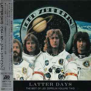 Led Zeppelin - Latter Days: The Best Of Led Zeppelin Volume Two Album