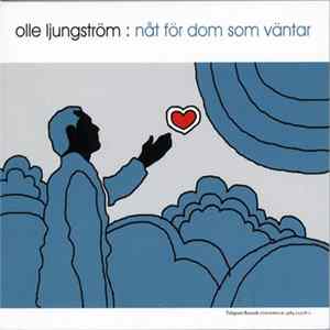 Olle Ljungström - Nåt För Dom Som Väntar Album