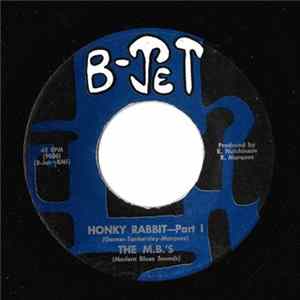 The M.B.'S (Modern Blues Sounds) - Honky Rabbit - Part 1 / Honky Rabbit - Part 2 Album
