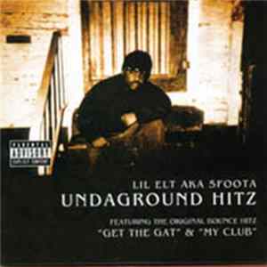 Lil Elt - Undaground Hitz Album