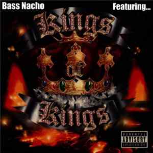 Bass Nacho Featuring Kings Of Kings - Kings Of Kings Album
