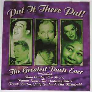 Various - Put It There Pal (The Greatest Duets Ever) Album