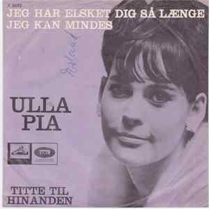 Ulla Pia - Jeg Har Elsket Dig Så Længe Jeg Kan Mindes Album
