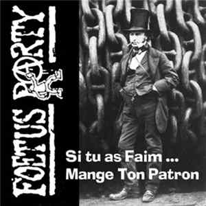Foetus Party - Si Tu As Faim, Mange Ton Patron Album