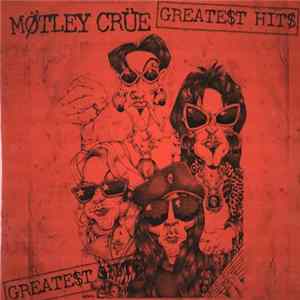 Mötley Crüe - Greate$t Hit$ Album
