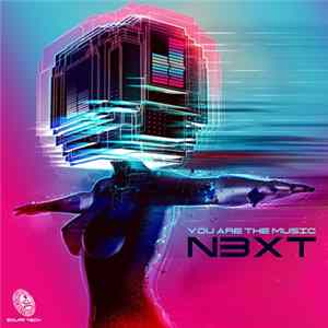 N3xt - You Are The Music Album