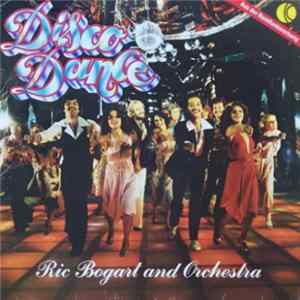 Ric Bogart And His Orchestra - Disco Dance Album