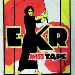 EKR - Miss Tape Album