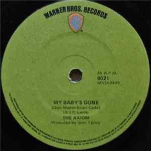 The Axiom - My Baby's Gone Album