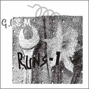 G.I.S.M. - RUNS-1 Album