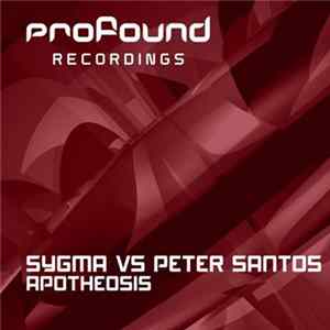 Sygma Vs Peter Santos - Apotheosis Album