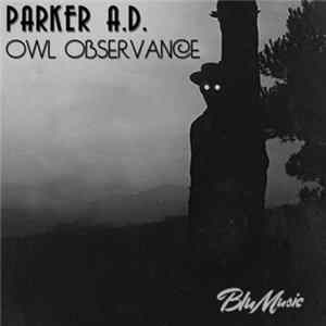 Parker AD - Owl Observance Album