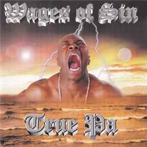 True Pa - Wages Of Sin Album