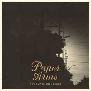 Paper Arms - The Smoke Will Clear Album