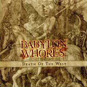 Babylon Whores - Death Of The West Album