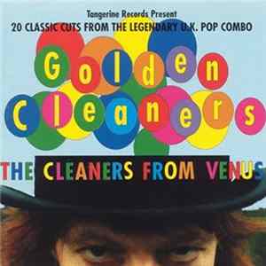 The Cleaners From Venus - Golden Cleaners Album
