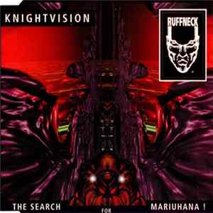 Knightvision - The Search For Mariuhana ! Album