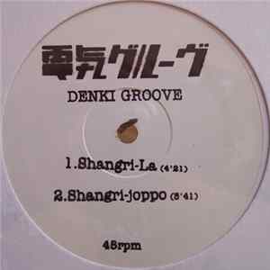 Denki Groove - Shangri-La Album