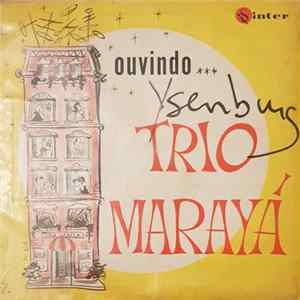 Trio Marayá - Ouvindo Album