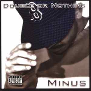 Minus - Double Or Nothing Album