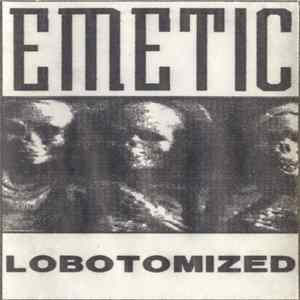 Emetic - Lobotomized Album