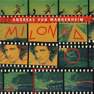 Andreas Von Wangenheim - Milonga Album
