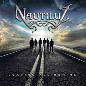 Nautiluz - Leaving All Behind Album