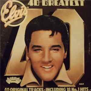 Elvis Presley - 40 Greatest Hits Album