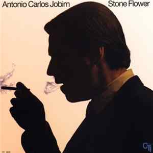 Antonio Carlos Jobim - Stone Flower Album