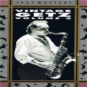 Stan Getz - Vintage Getz Volume 2 Album