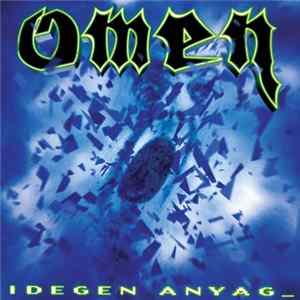 Omen - Idegen Anyag Album