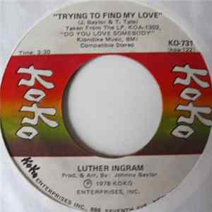 Luther Ingram - Get To Me / Trying To Find My Love Album