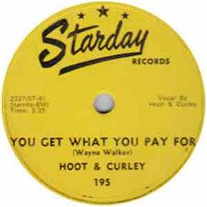 Hoot & Curley - You Get What You Pay For / Battered Old Raincoat Album
