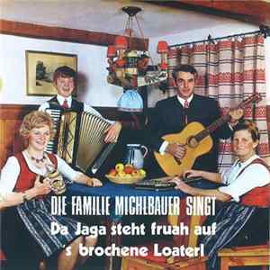 Familie Michlbauer - Die Familie Michlbauer Singt Album