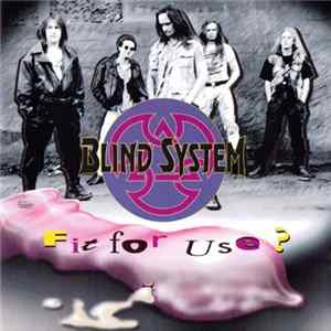 Blind System - Fit For Use? Album