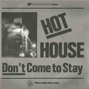 Hot House - Don't Come To Stay Album