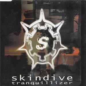 Skindive - Tranquillizer - Clone One Album