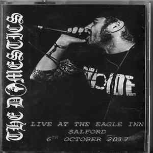 The Domestics - Live At The Eagle Inn Salford 6th October 2017 Album