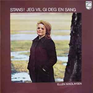 Ellen Nikolaysen - Stans! Jeg Vil Gi Deg En Sang Album