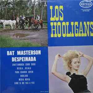 Los Hooligans - Bat Masterson - Despeinada Album